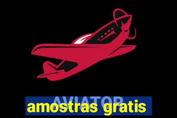 amostras gratis